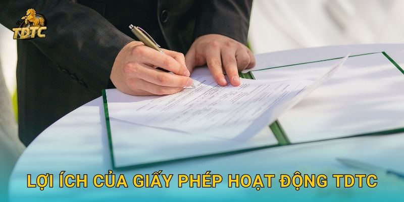 Lợi ích của Giấy phép hoạt động Tdtc