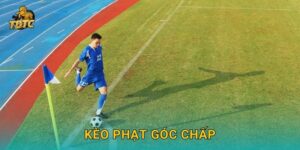 Kèo phạt góc chấp tại Tdtc kịch tính và đầy hấp dẫn