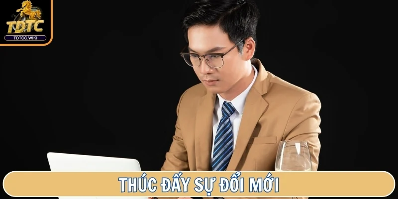 Thúc đẩy sự đổi mới